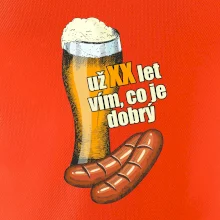 Pivo a klobása vím co je dobrý - vlastní ročník