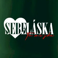 Sebeláska ta mi jde