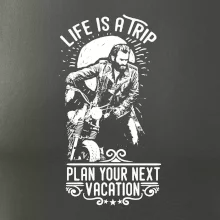Life Is a Trip Life Is a Trip