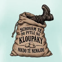 Schovám tě do pytle na kloupáky