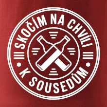 Skočím na chvíli k sousedům