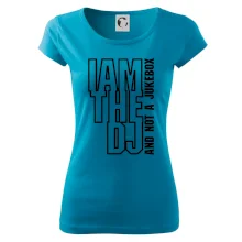 Iam the dj and not a jukebox na výšku