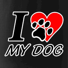 I love my dog - nápis