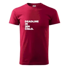 DEADLINE JE JEN ČÍSLO.