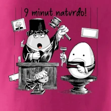 9 minut natvrdo