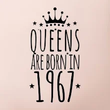 Queens are born in 1967