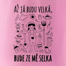 Až já budu velká, bude ze mě selka