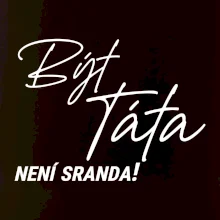 Být táta není sranda