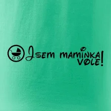 Jsem maminka vole!