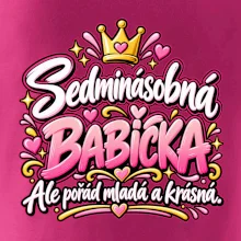 Sedminásobná babička Ale pořád mladá a krásná