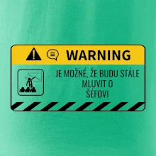 Warning mluvení - Śéf