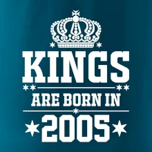 Kings are born in 2005