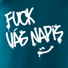 Fu*k Váš nápis