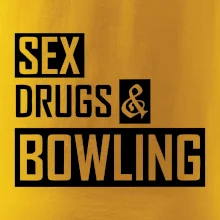Sex drugs bowling Sex drugs bowling