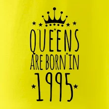Queens are born in 1995