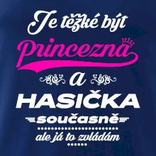 Je těžké být princezna - Hasička