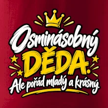 Osminásobný děda - Ale pořád mladý a krásný