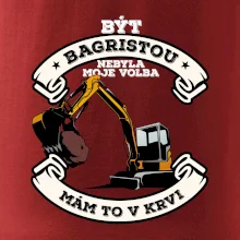 Bagr - být bagristou nebyla moje volba