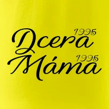 Dcera, Máma  vaše ročníky