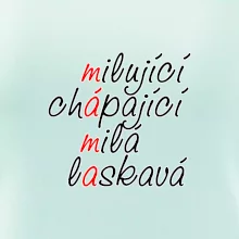 Milující chápající milá laskavá
