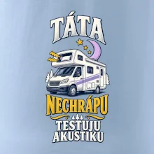 Táta nechrápu testuju akustiku rodinná alkovna
