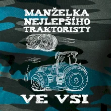 Manželka nejlepšího traktoristy ve vsi