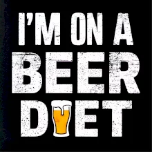 Iam on a beer diet