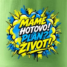 MÁME HOTOVO. Plán Život
