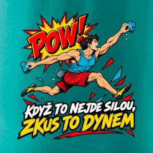 Když to nejde silou zkus to dynem