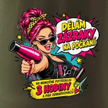 Dělám zázraky na počkání