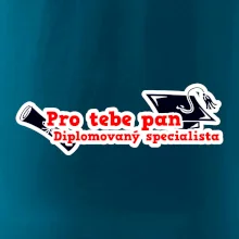 Pro tebe pan Diplomovaný specialista