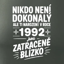Nikdo není dokonalý ale ti narození v roce 1992 jsou zatraceně blízko