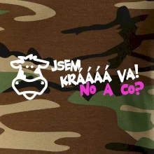 Jsem krávááá va! No a co!