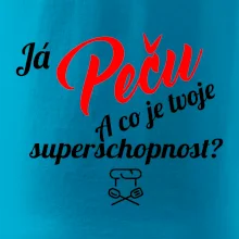 Já peču - tvoje superschopnost? šikmý nápis