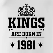 Kings are born in 1981 Kings are born in 1981