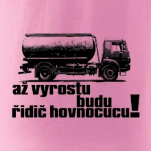 Až vyrostu budu řidič hovnocucu