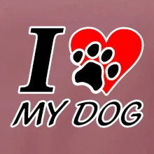 I love my dog - nápis