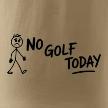 No Golf Today