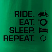 Ride Eat Sleep Repeat moto skútr