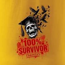 100% SURVIVOR (barely)