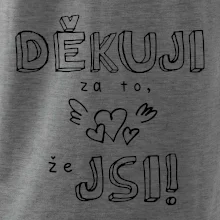 Děkuji za to, že jsi