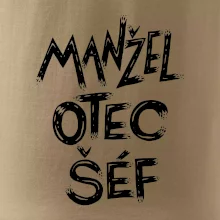 Manžel otec šéf - nápis štětkou (Pecka design)