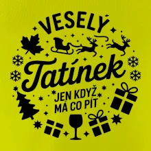 Veselý tatínek jen když  má co pít