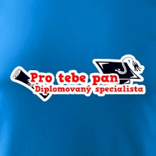 Pro tebe pan Diplomovaný specialista