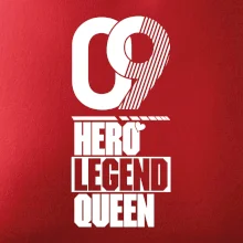 Hero, Legend, queen 2009