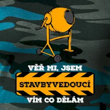 Vím co dělám stavbyvedoucí