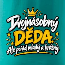 Dvojnásobný děda - Ale pořád mladý a krásný