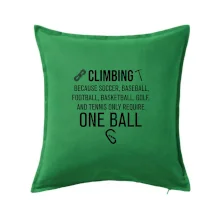 Climbing beacause one ball