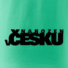 Nápis - Narozen v Česku