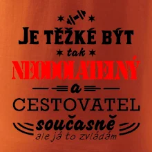 Je těžké být neodolatelný cestovatel